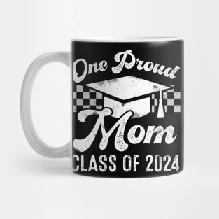 One Proud Mom Of A 2024 Graduate Mother Senior Graduation Mug